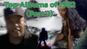 Read more about the article My Thoughts on the Top 400 Albums of 1992 (Part 2)