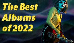 Read more about the article The Best Music Albums of 2022